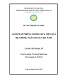 Luận văn Thạc sĩ Kinh tế: Giải pháp phòng chống rửa tiền qua hệ thống ngân hàng Việt Nam