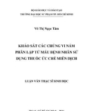 Luận văn Thạc sĩ Sinh học: Khảo sát các chủng vi nấm phân lập từ máu bệnh nhân sử dụng thuốc ức chế miễn dịch