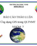 Báo cáo thảo luận: Ứng dụng Gis trong quản lý môi trường