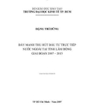 Luận văn Thạc sĩ Kinh tế: Đẩy mạnh thu hút đầu tư trực tiếp nước ngoài tại tỉnh Lâm Đồng giai đoạn 2007 – 2015