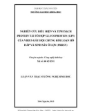 Luận văn Thạc sĩ Công nghệ sinh học: Nghiên cứu biểu hiện và tinh sạch protein tái tổ hợp glycoprotein (GP5) của virus gây hội chứng rối loạn hô hấp và sinh sản ở lợn (PRRSV)