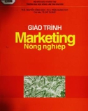 Giáo trình Marketing nông nghiệp: Phần 1 - TS. Đỗ Thị Bắc (Chủ biên)