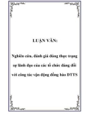 LUẬN VĂN: Nghiên cứu, đánh giá đúng thực trạng sự lãnh đạo của các tổ chức đảng đối với công tác vận động đồng bào DTTS