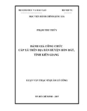 Luận văn thạc sĩ Quản lý công: Đánh giá công chức cấp xã trên địa bàn huyện Hòn Đất, tỉnh Kiên Giang