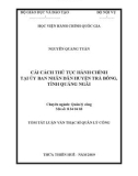 Tóm tắt Luận văn Thạc sĩ Quản lý công: Cải cách thủ tục hành chính tại Ủy ban nhân dân huyện Trà Bồng, tỉnh Quảng Ngãi