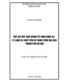 Luận văn Thạc sĩ Luật học: Thủ tục rút gọn trong tố tụng hình sự - Lý luận và thực tiễn áp dụng trên địa bàn thành phố Hà Nội