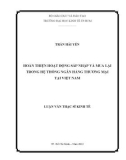 Luận văn Thạc sĩ Kinh tế: Hoàn thiện hoạt động sáp nhập và mua lại trong hệ thống ngân hàng thương mại tại Việt Nam