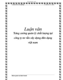 Luận văn: Tăng cường quản lý chất lượng tại công ty tư vấn xây dựng đân dụng việt nam