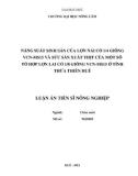 Luận án Tiến sĩ Nông nghiệp: Năng suất sinh sản của lợn nái có 1/4 giống VCN-MS15 và sức sản xuất thịt của một số tổ hợp lợn lai có 1/8 giống VCN-MS15 ở tỉnh Thừa Thiên Huế