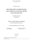 Luận văn Thạc sĩ Quản lý kinh tế: Hoàn thiện công tác kiểm toán Báo cáo tài chính các ngân hàng thương mại có vốn nhà nước do Kiểm toán Nhà nước thực hiện