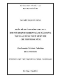 Tóm tắt luận văn Thạc sĩ Tài chính ngân hàng: Phân tích tình hình cho vay đối với doanh nghiệp ngành xây dựng tại Ngân hàng TMCP Quân đội - Chi nhánh Đà Nẵng