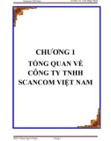 Đề tài: TỔNG QUAN VỀ CÔNG TY TNHH SCANCOM VIỆT NAM