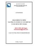 Luận văn Thạc sĩ Tài chính ngân hàng: Hoạch định tài chính tại Công ty cổ phần Tư vấn Thiết kế và Xây dựng Tiến Tài Kha