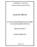 Luận án Tiến sĩ Kinh tế: Các yếu tố ảnh hưởng đến sự phát triển của ngành logistics Việt Nam