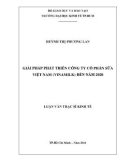 Luận văn Thạc sĩ Kinh tế: Giải pháp phát triển Công ty Cổ phần Sữa Việt Nam (Vinamilk) đến năm 2020