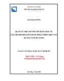 Luận văn Thạc sĩ Quản lý kinh tế: Quản lý thu nợ vốn tín dụng đầu tư tại chi nhánh ngân hàng Phát triển khu vực Quảng Nam Đà Nẵng