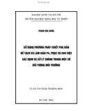 Luận văn Thạc sĩ Khoa học: Sử dụng phương pháp chiết pha rắn để tách và làm giàu Pb, phục vụ cho việc xác định và xử lý chúng trong một số đối tượng môi trường