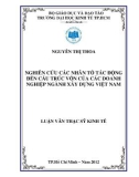 Luận văn Thạc sĩ Kinh tế: Nghiên cứu các nhân tố tác động đến cấu trúc vốn của các doanh nghiệp ngành xây dựng Việt Nam