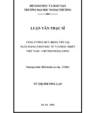 Luận văn Thạc sĩ Quản trị kinh doanh: Tăng cường huy động vốn tại Ngân hàng TMCP Đầu tư và Phát triển Việt Nam – Chi nhánh Hạ Long