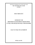 Luận văn Thạc sĩ Luật Kinh tế: Chế độ hưu trí theo pháp luật bảo hiểm xã hội bắt buộc từ thực tiễn huyện Thái Thụy, tỉnh Thái Bình