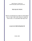 Luận án Tiến sĩ Kinh tế: Những vấn đề kinh tế xã hội nảy sinh trong đầu tư trực tiếp nước ngoài của một số nước Châu Á và giải pháp cho Việt Nam