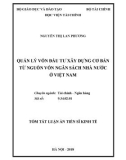 Tóm tắt Luận văn Tiến sĩ Kinh tế: Quản lý vốn đầu tư xây dựng cơ bản từ nguồn vốn ngân sách nhà nước ở Việt Nam