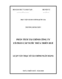 Luận văn Thạc sĩ Tài chính Ngân hàng: Phân tích tài chính Công ty Cổ phần Cấp nước Thừa Thiên Huế