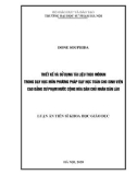 Luận án Tiến sĩ Khoa học giáo dục: Thiết kế và sử dụng tài liệu theo môđun trong dạy học môn phương pháp dạy học Toán cho sinh viên Cao đẳng Sư phạm nước Cộng hòa Dân chủ Nhân dân Lào