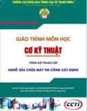 Giáo trình Cơ kỹ thuật (Nghề Sửa chữa máy thi công xây dựng – Trình độ trung cấp) – CĐ GTVT Trung ương I