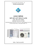 Giáo trình Kỹ thuật lạnh - Nghề: Điện công nghiệp (Trung cấp) - CĐ Kỹ Thuật Công Nghệ Bà Rịa-Vũng Tàu