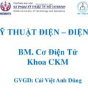 Bài giảng Kỹ thuật điện, điện tử: Phần 1 (Chương 1) - GV. Cái Việt Anh Dũng