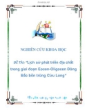 NGHIÊN CỨU KHOA HỌC-ĐỀ TÀI: Lịch sử phát triển địa chất trong giai đoạn Eocen-oligocen đông bắc bồn trũng cửu long