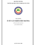 Bài giảng Ô tô và ô nhiễm môi trường: Phần 1 - Trường ĐH Công nghiệp Quảng Ninh