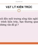 Bài giảng Vật lý kiến trúc: Chương 2