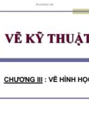 Bài giảng Vẽ kỹ thuật 1A: Chương 3 - Trần Ngọc Tri Nhân