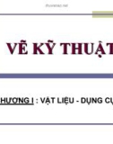 Bài giảng Vẽ kỹ thuật 1A: Chương 1 - Trần Ngọc Tri Nhân