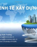 Bài giảng Kinh tế xây dựng: Chương I - ThS. Đặng Xuân Trường