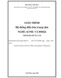 Giáo trình Hệ thống điều hòa trung tâm (Nghề: Kỹ thuật máy lạnh và điều hòa không khí) - CĐ Công nghiệp và Thương mại