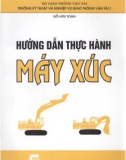 Sổ tay thực hành máy xúc: Phần 1