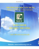 Bài giảng Kỹ thuật tổ chức thi công: Chương 1 - ThS. Cao Tuấn Anh