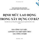 Định mức lao động trong xây dựng cơ bản - Tập 5: Gia công vật liệu, lắp ráp cấu kiện kiến trúc gia công cơ khí