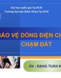 Bài giảng Bảo vệ Rơle và tự động hóa: Chương 7 - Đặng Tuấn Khanh