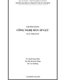 Bài giảng Công nghệ Hàn áp lực - ĐH Sư Phạm Kỹ Thuật Nam Định