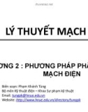 Bài giảng Lý thuyết mạch: Chương 2 - ThS. Phạm Khánh Tùng