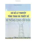 Hệ thống tính toán và thiết kế hệ thống cung cấp điện: Phần 1