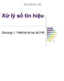 Bài giảng Xử lý tín hiệu số - Chương 7. Thiết kế bộ lọc số FIR