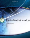 Bài giảng Truyền động thuỷ lực và khí nén 2 - PGS.TS. Lê Anh Sơn