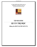 Tập bài giảng Quản trị học (Dùng cho HSSV hệ CĐN &TCCN) - Cao đẳng Cộng đồng Lào Cai