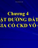 Bài giảng Xây dựng mặt đường ô tô - Chương 4: Mặt đường đất đá gia cố chất kết dính vô cơ