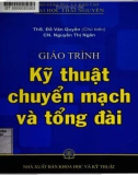 Giáo trình Kỹ thuật chuyển mạch và tổng đài: Phần 1